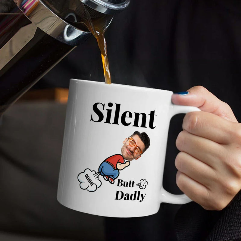 Gift For Father,Happy,Gift For Grandpa - Custom Photo Silent Butt Dadly - Personalized Mug