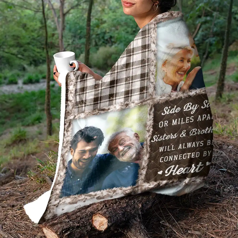 Christmas, Gift For Bestie, Gift For Sisters, Gift For Brothers, Gift For Sibling, Happy, Cousin, Family, Long Distance - Custom Photo Sisters Brothers Will Always Be Connected By Heart - Personalized Fleece Blanket, Sherpa Blanket