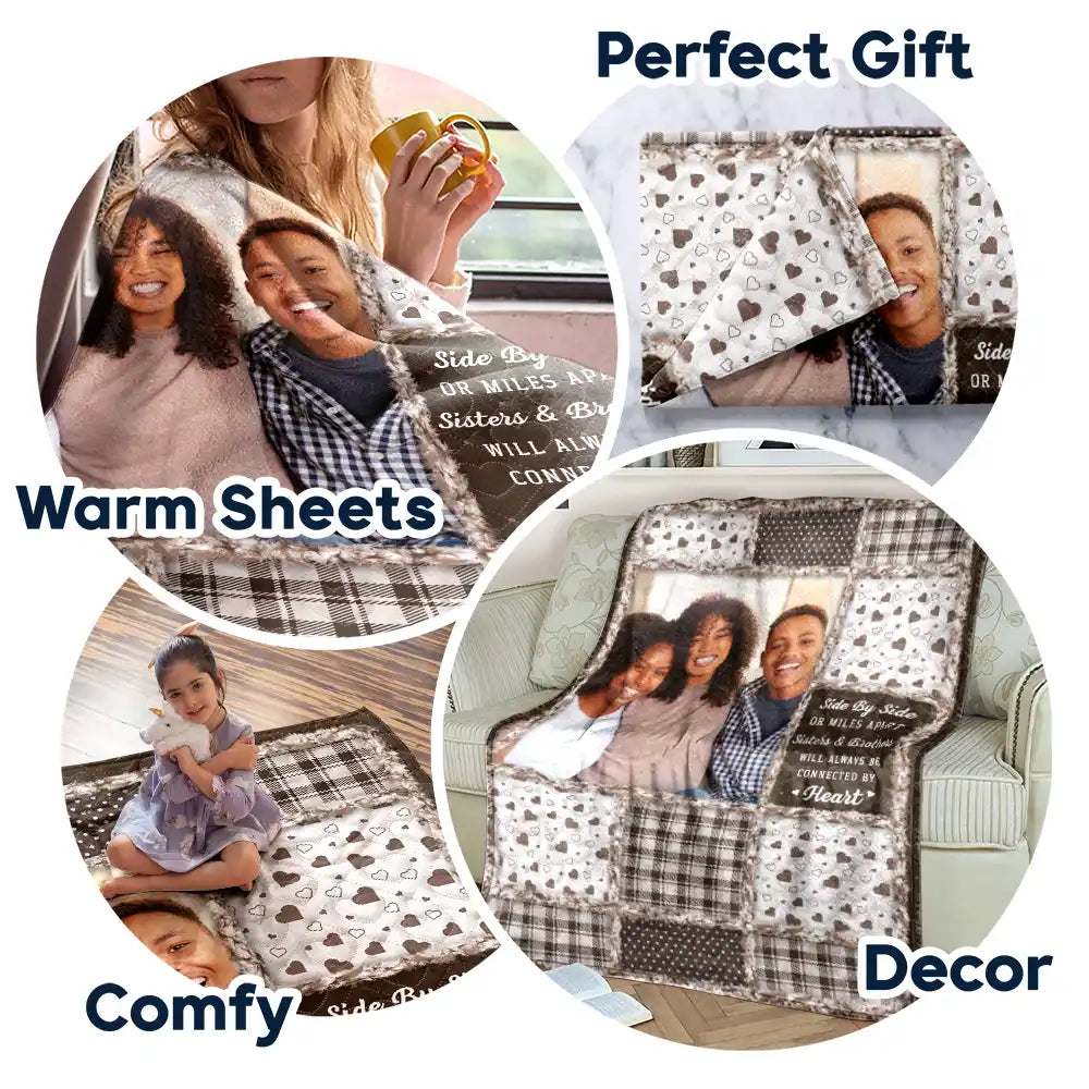Christmas, Gift For Bestie, Gift For Sisters, Gift For Brothers, Gift For Sibling, Happy, Cousin, Family, Long Distance - Custom Photo Sisters Brothers Will Always Be Connected By Heart - Personalized Fleece Blanket, Sherpa Blanket