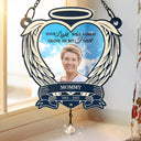 Custom Photo, Memorial, Sad - Custom Photo Sky Memorial Your Light Will Always Shine In My Heart - Personalized Window Hanging Suncatcher Ornament