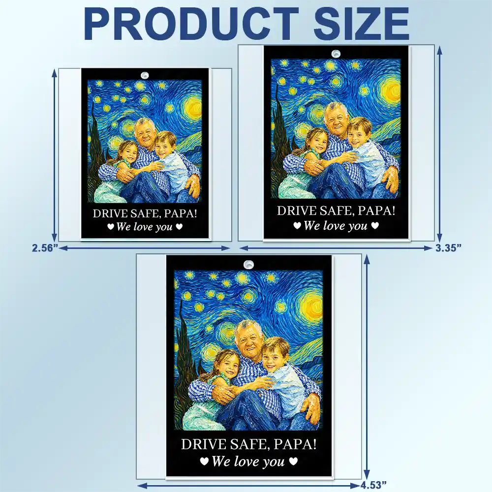 Gift For Father,Custom Photo,Art Design,Adorable,Photo - Starry Night  - Custom Photo Starry Night Drive Safe Daddy I Love You - Personalized Acrylic Car Hanger