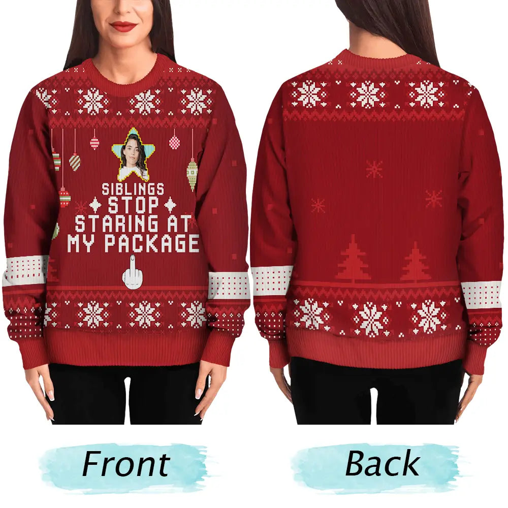 Funny,Christmas,Custom Photo - Custom Photo Stop Staring At My Package - Personalized Unisex Ugly Sweater