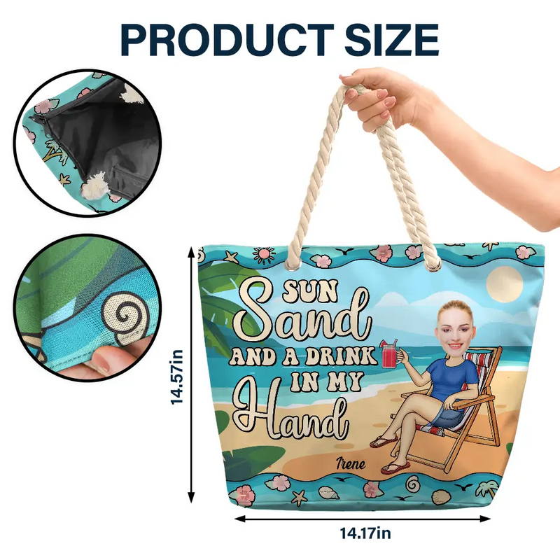 Gift For Girlfriend,Gift For Yourself,Gift For Women,Beach,Summer,Happy - Custom Photo Sun Sand And A Drink In My Hand - Personalized Beach Bag