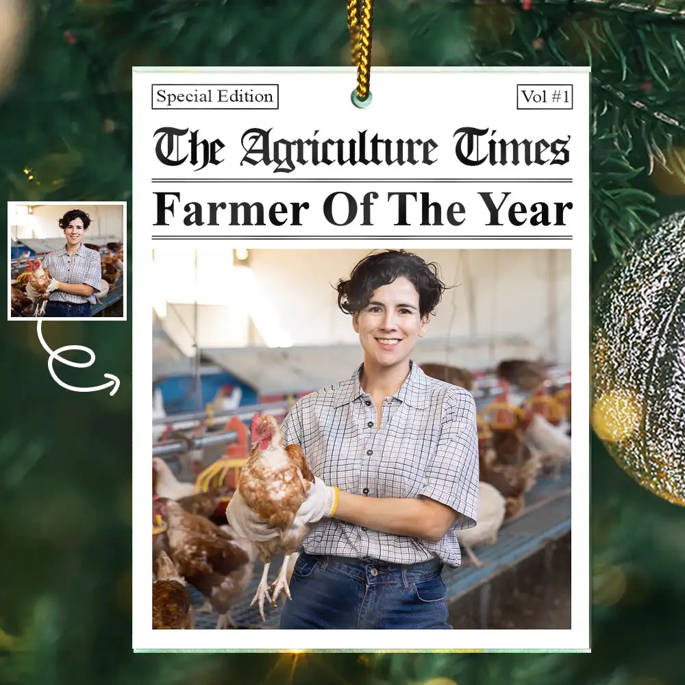 Custom Photo The Agriculture Times Farmer Of The Year - Personalized Custom Shaped Acrylic Ornament