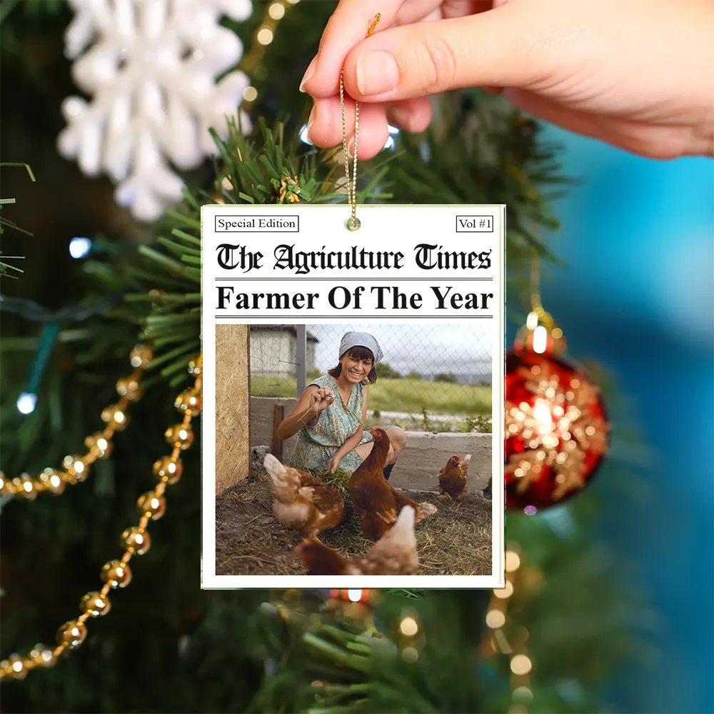 Farm, Gift For Yourself, Gift For Women, Gift For Men, Happy, Christmas, Custom Photo - Custom Photo The Agriculture Times Farmer Of The Year - Personalized Custom Shaped Acrylic Ornament