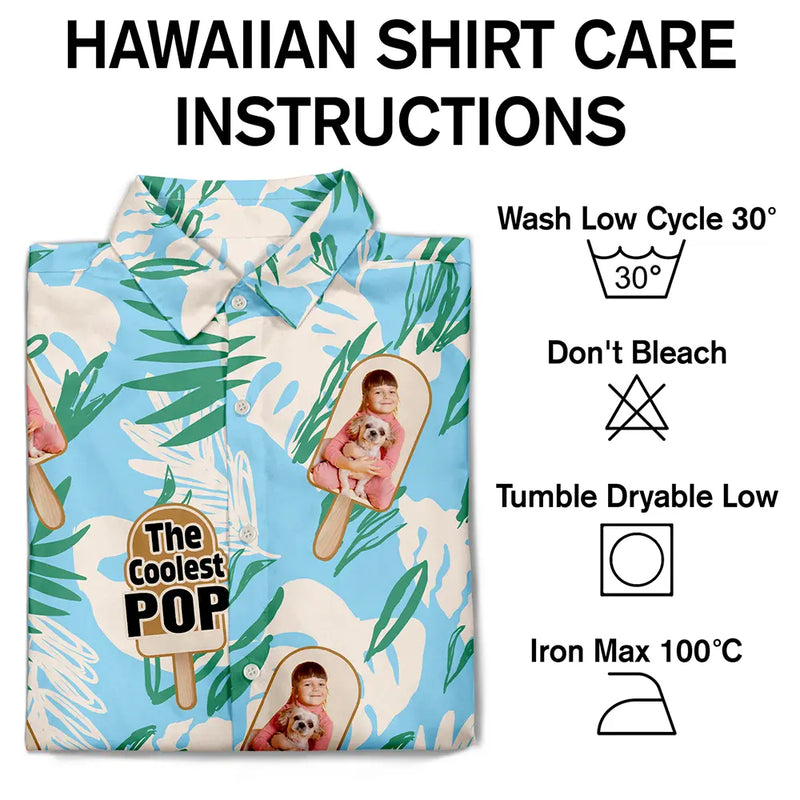 Gift For Yourself,Gift For Men,Gift For Husband,Gift For Grandpa,Gift For Father,Funny,Summer,Custom Photo - Custom Photo The Coolest Pop - Personalized Hawaiian Shirt
