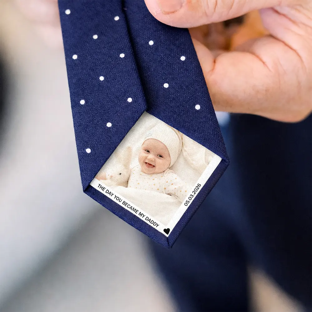 Gift For Husband,Gift For Yourself,Gift For Men,Gift For Father,New Dad,Non-Eng,Photo,Cozy - Custom Photo The Day You Became My Daddy - Personalized Fabric Tie Patch