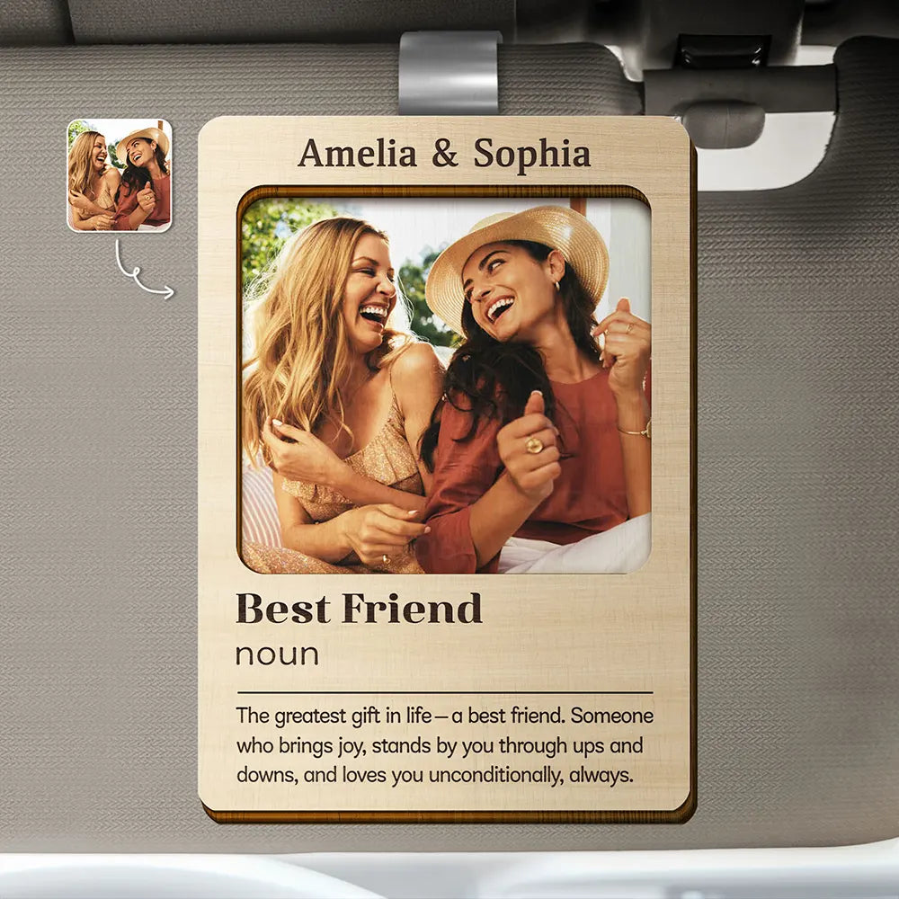 Custom Photo The Greatest Gift In Life A Best Friend - Personalized Custom Shaped Car Visor Clip
