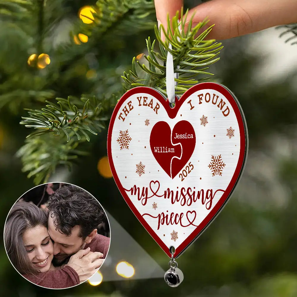 Gift For Couples,Gift For Husband,Gift For Wife,Gift For Boyfriend,Gift For Girlfriend,Love,Christmas - Custom Photo The Year I Found My Missing Piece - Personalized Custom Shaped Photo Projection Ornament