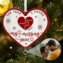 Gift For Couples,Gift For Husband,Gift For Wife,Gift For Boyfriend,Gift For Girlfriend,Love,Christmas - Custom Photo The Year I Found My Missing Piece - Personalized Custom Shaped Photo Projection Ornament