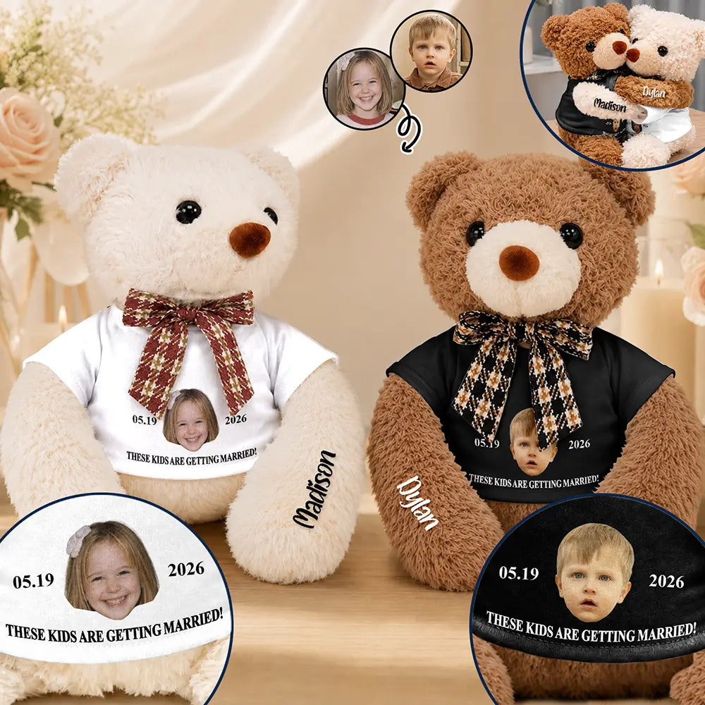 Humorous, Custom Photo, Married Couple, Gift For Couples, Wedding, Cut-Face Photo - Custom Photo These Kids Are Getting Married - Personalized Hugging Bear