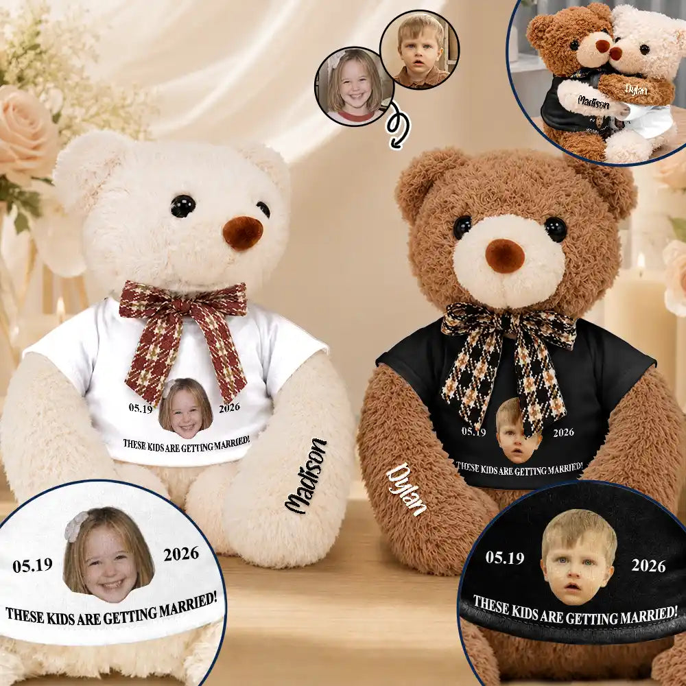 Custom Photo These Kids Are Getting Married - Personalized Hugging Bear