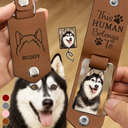 Pet Lovers - Custom Photo This Human Belongs To - Personalized Leather Photo Keychain
