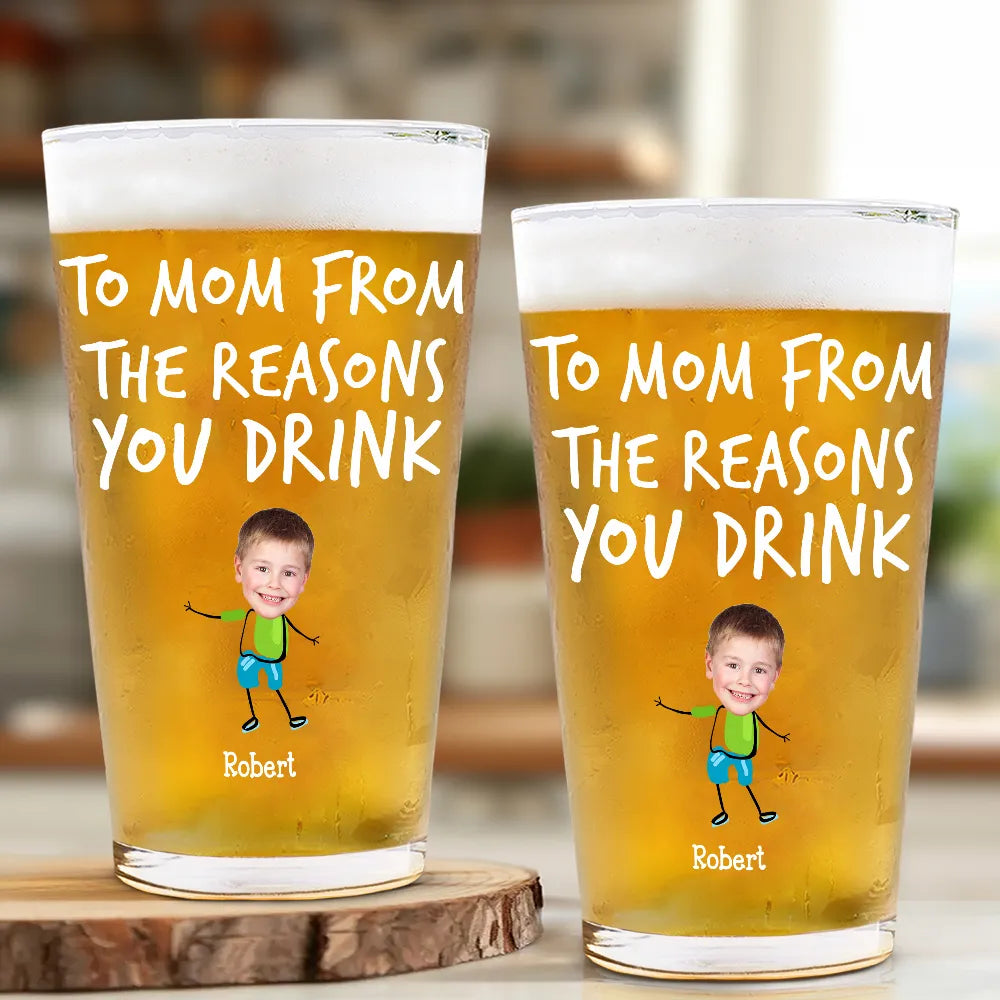 Funny,Gift For Father,Dad - Children,Gift For Husband - Custom Photo To Dad From The Reasons You Drink Funny - Personalized Beer Glass