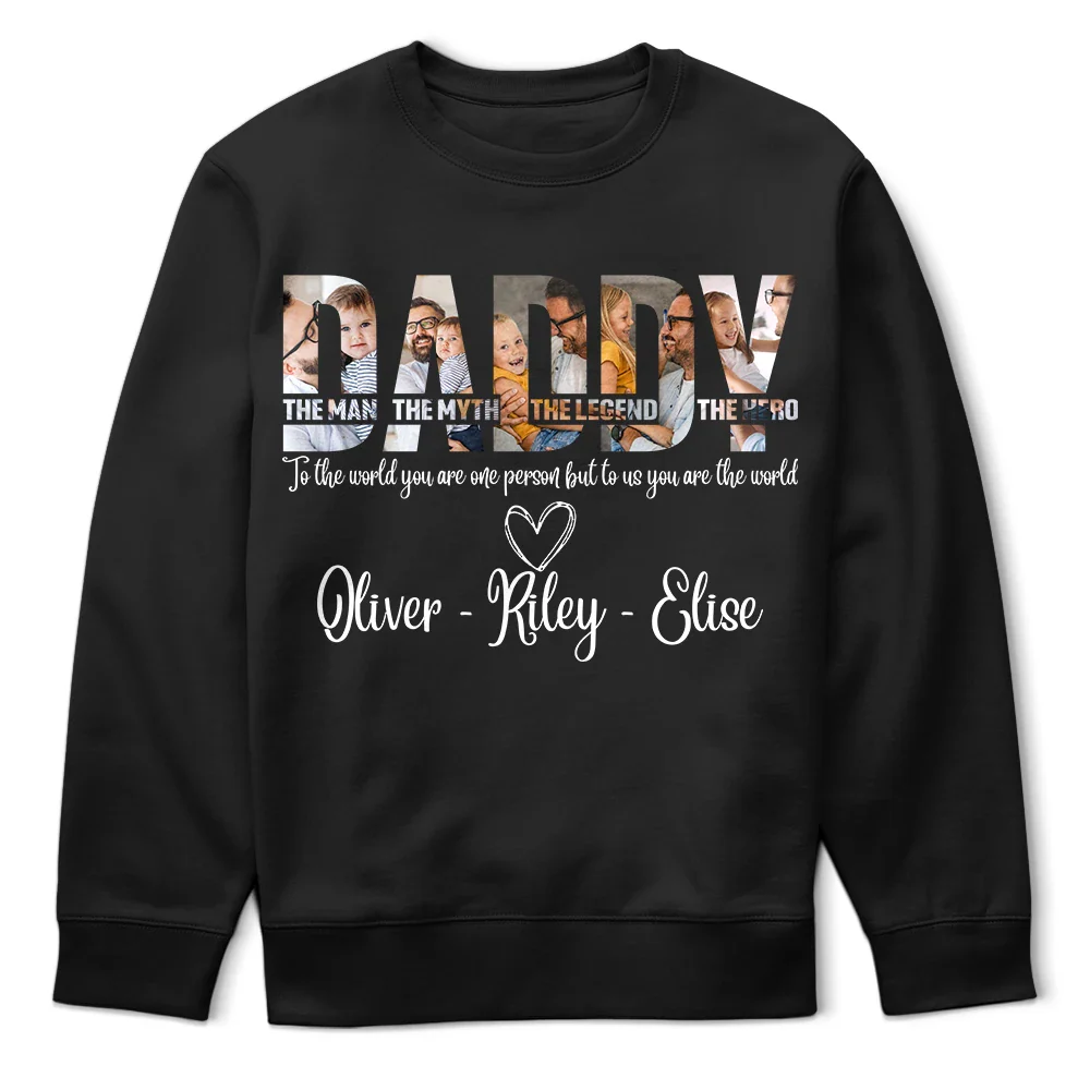 Gift For Father,Happy,Gift For Grandpa - Custom Photo To The World You Are One Person - Personalized T Shirt