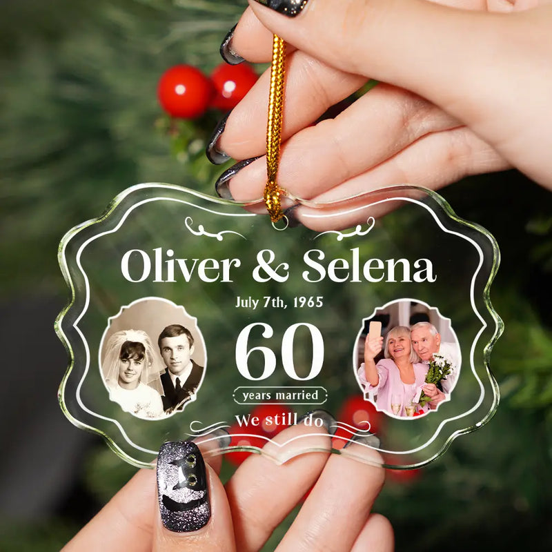 Christmas, Wedding, Gift For Grandparents,  Anniversary - Custom Photo We Still Do Wedding Anniversary Gift - Personalized Medallion Glass Ornament