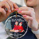 Gift For Bestie, Christmas, Happy, Old Best friends - Custom Photo We Will Be Friends Until We Are Old And Senile - Personalized Circle Glass Ornament