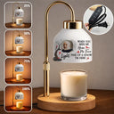 Memorial,Family,Love,Sad - Custom Photo When You Miss Me Have No Fear Memorial - Personalized Candle Warmer Lamp