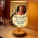 Memorial, Gift For Grandparents, Parents, Gift For Sibling, Family - Custom Photo When You Miss Me Have No Fear Memorial - Personalized Fabric Lamp