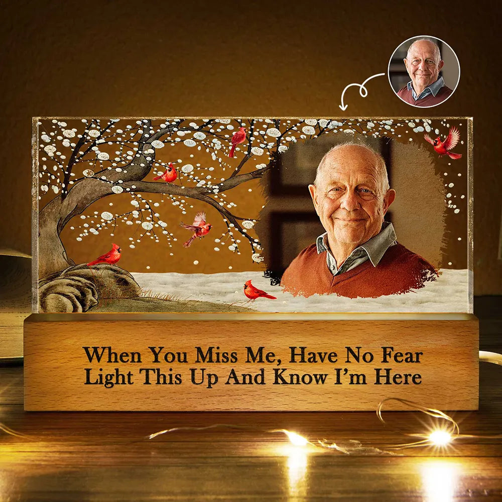 Custom Photo When You Miss Me Have No Fear Memorial - Personalized Rectangle LED Light