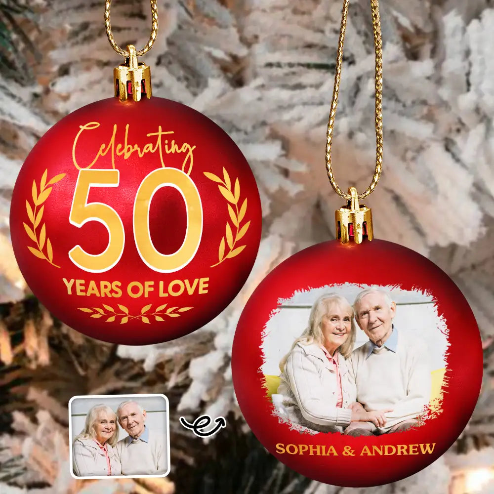 Wedding Anniversary,Anniversary,Gift For Couples - Custom Photo Year Of Love Wedding Anniversary - Personalized Ball Ornament
