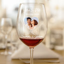 Gift For Couples,Gift For Husband,Gift For Wife,Gift For Boyfriend,Gift For Girlfriend,Love - Custom Photo You And Me We Got This - Personalized Wine Glass