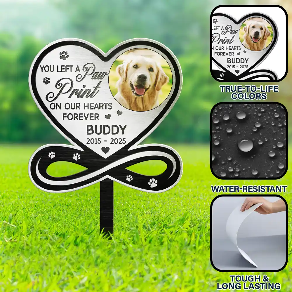 Sad,Memorial,Dog Lovers,Cat Lovers,Pet Lovers - Custom Photo You Left A Paw Print On Our Hearts Forever Memorial - Personalized Metal Garden Stake
