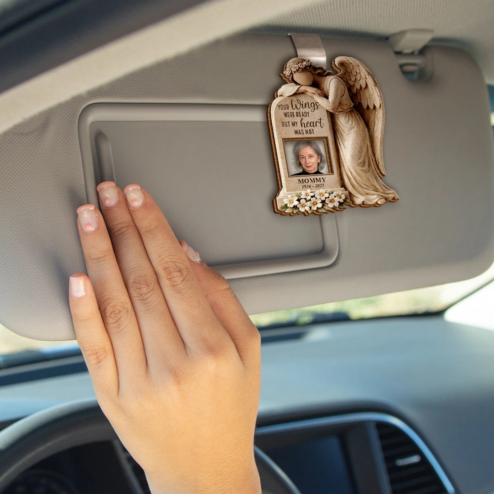 Memorial,Family,Parents,Gift For Grandparents,Sad - Custom Photo Your Wings Were Ready But My Heart Was Not - Personalized Custom Shaped Car Visor Clip