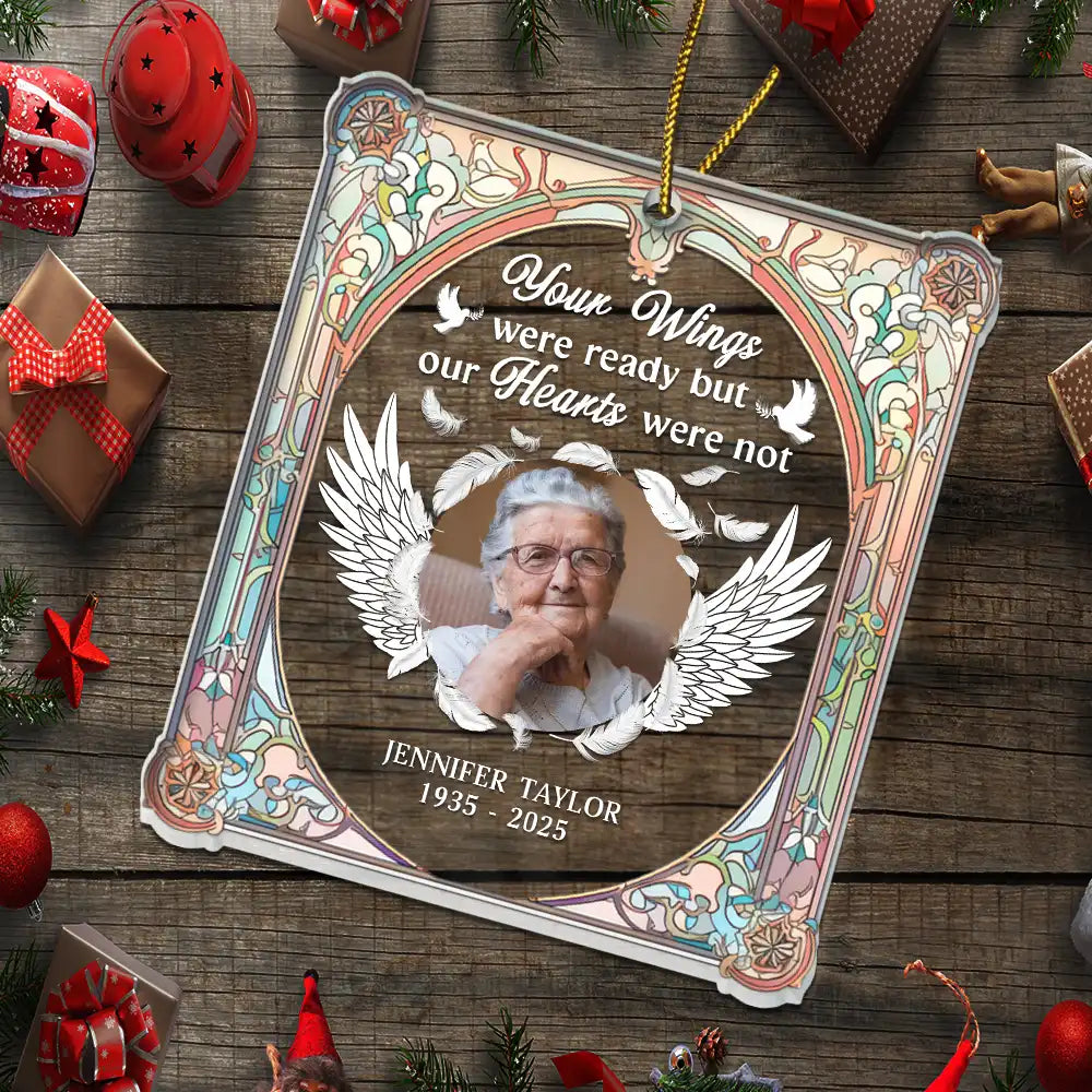 Family,Memorial,Gift For Grandparents,Parents,Sad,Christmas - Custom Photo Your Wings Were Ready My Heart Was Not - Personalized Custom Shaped Acrylic Ornament