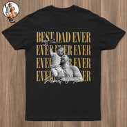Custom Photo Best Dad Ever Ever Ever Vintage - Personalized T Shirt