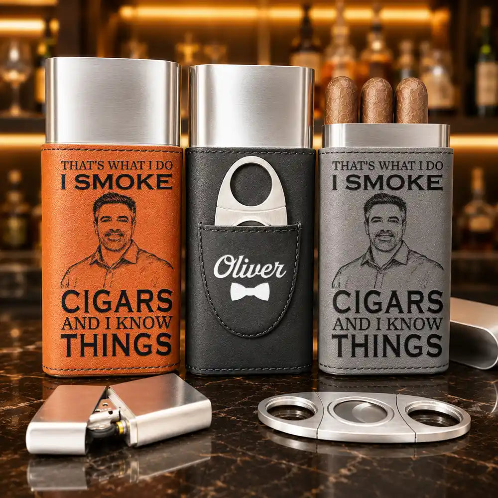 Art Design,Humorous,Gift For Yourself,Gift For Women,Photo - Pencil Sketch - Bold - Custom Photo Bold Sketch I Smoke Cigars And I Know Things - Personalized Cigar Case