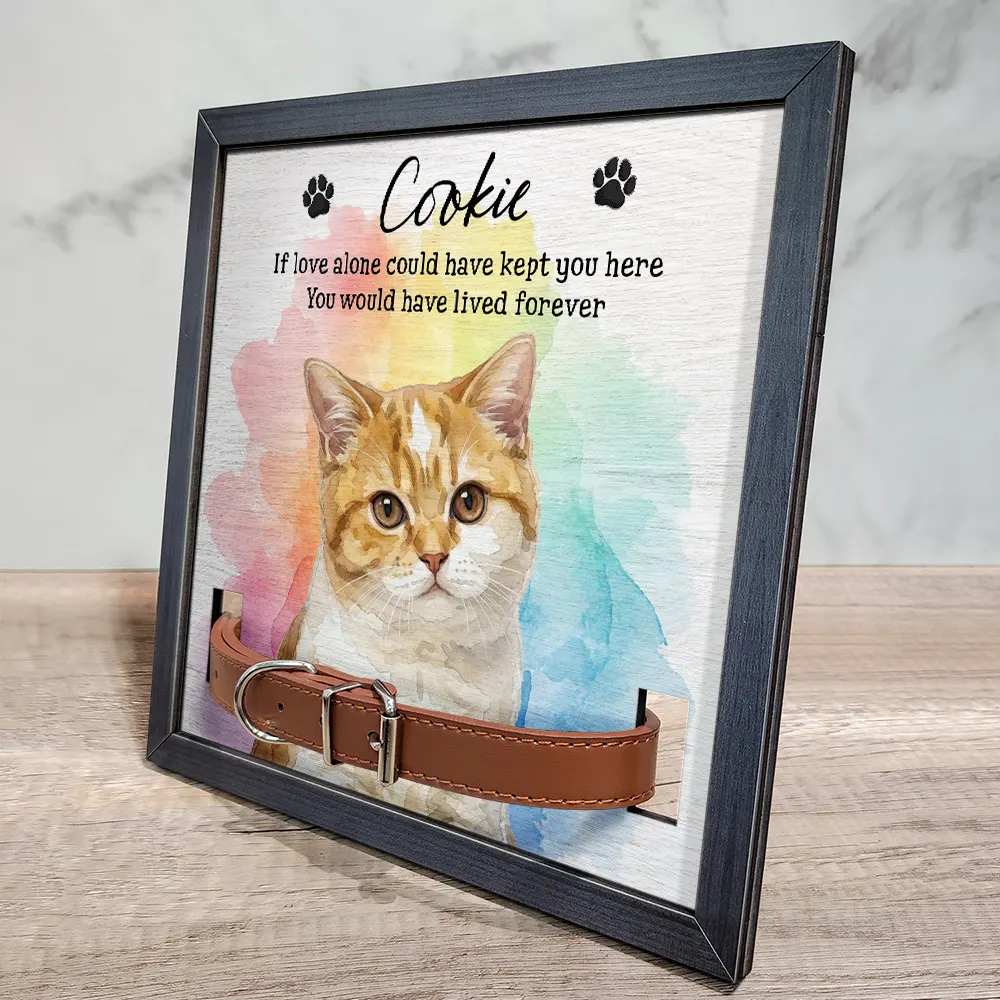 Top Market, Art Design, Sentimental, Pet Lovers, Memorial, Photo - Watercolor - Remove BG - Custom Photo Realistic Watercolor Art Dog Cat If Love Alone Could Have Kept You Here - Personalized Pet Loss Sign, Collar Frame