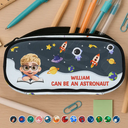 Gift For Kids, Back To School - Cute Kid Can Be Doctor Teacher Firefighter Astronaut - Personalized Pencil Case