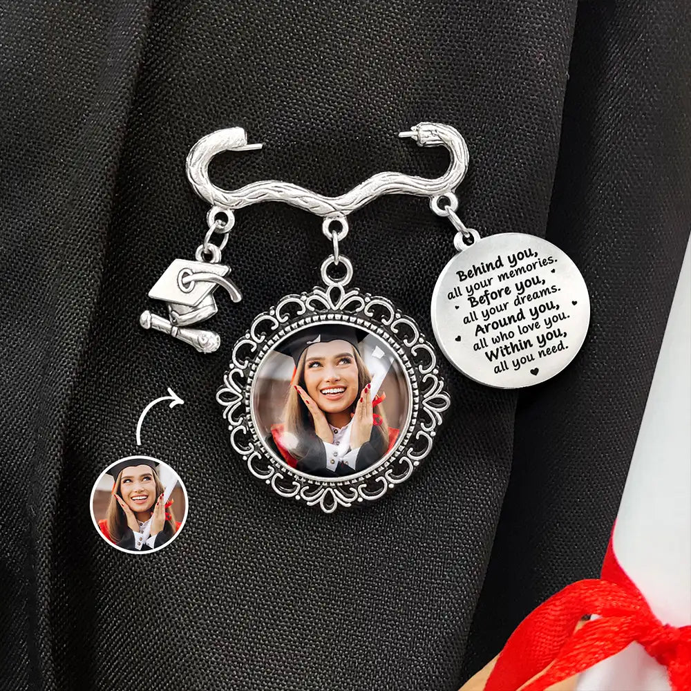 Graduation,Family,Love - Custom Photo Behind You All Your Memories - Personalized Graduation Tassel Pin