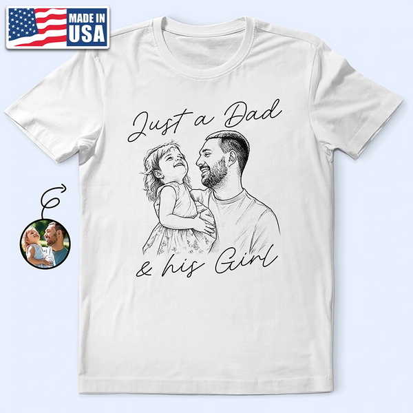 Gift For Husband, Gift For Father, Gift For Grandpa, Non-Eng, Photo - Pencil Sketch, Humorous - Custom Photo Pencil Sketch Just A Dad And His Girl Boy - Personalized T Shirt