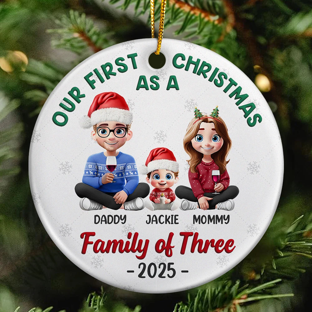 Love,Family,New baby,New Mom,New Dad,Gift For Husband,Gift For Wife,Gift For Couples,Married ,Pregnant Mom - First Christmas As A Family Of Three New Parents 3D - Personalized Circle Ceramic Ornament