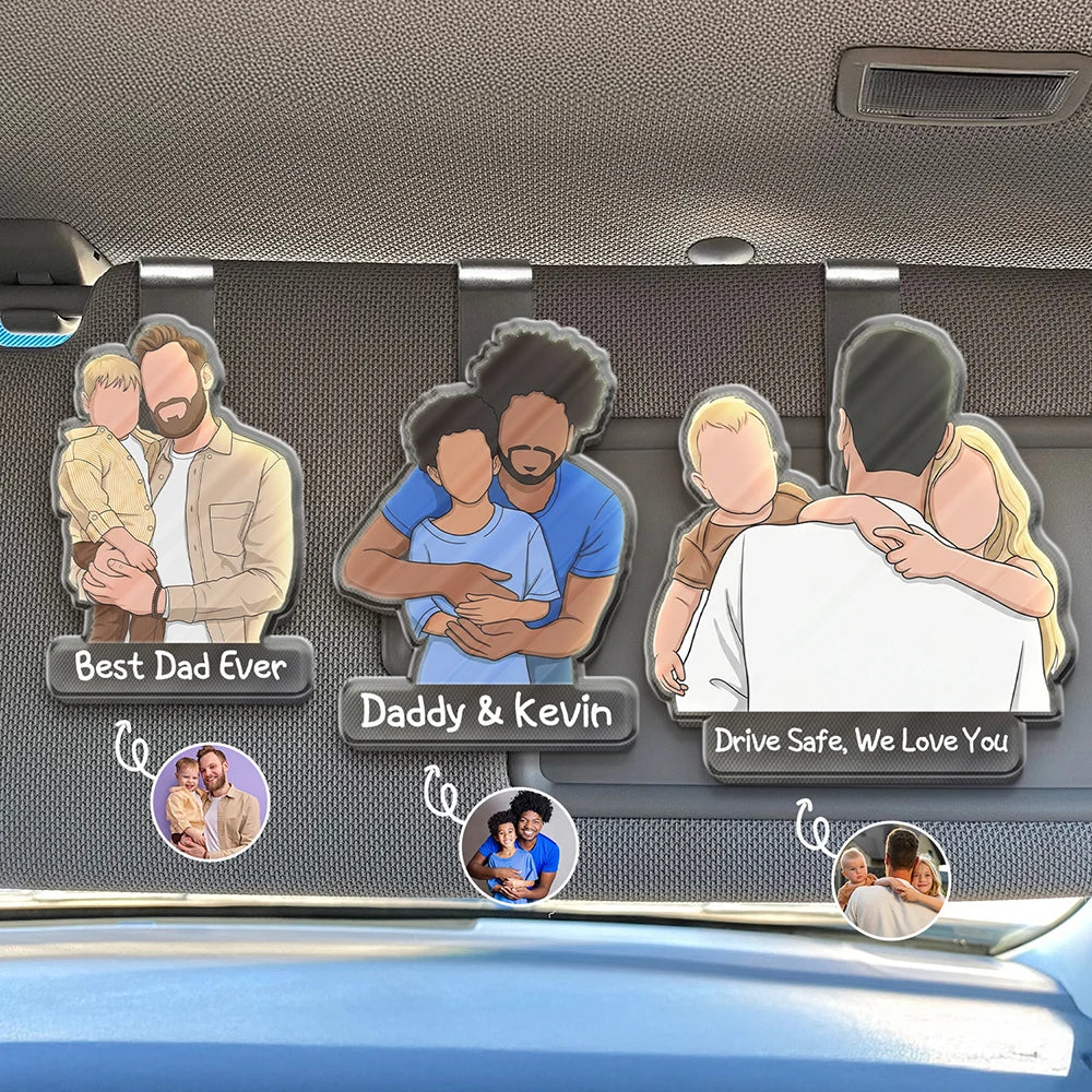Custom Photo Faceless Portrait Best Dad Mom Ever Drive Safe I Love You - Personalized Custom Shaped Acrylic Car Visor Clip