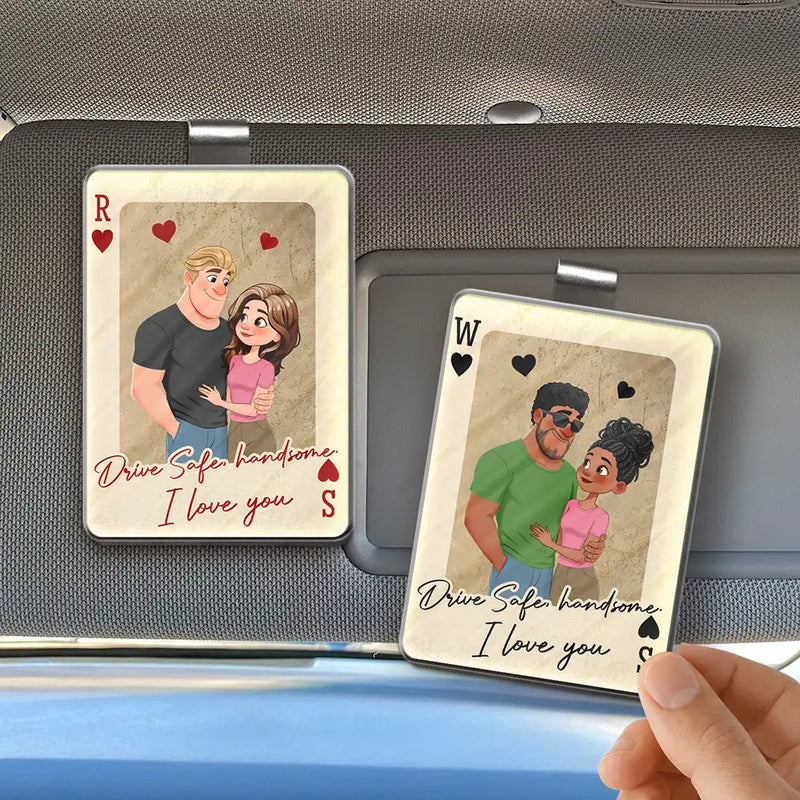 Gift For Couples,Gift For Wife,Gift For Girlfriend,Love,Gift For Women,Gift For Husband,Gift For Boyfriend - Drive Safe Handsome Vintage Playing Card - Personalized Custom Shaped Acrylic Car Visor Clip
