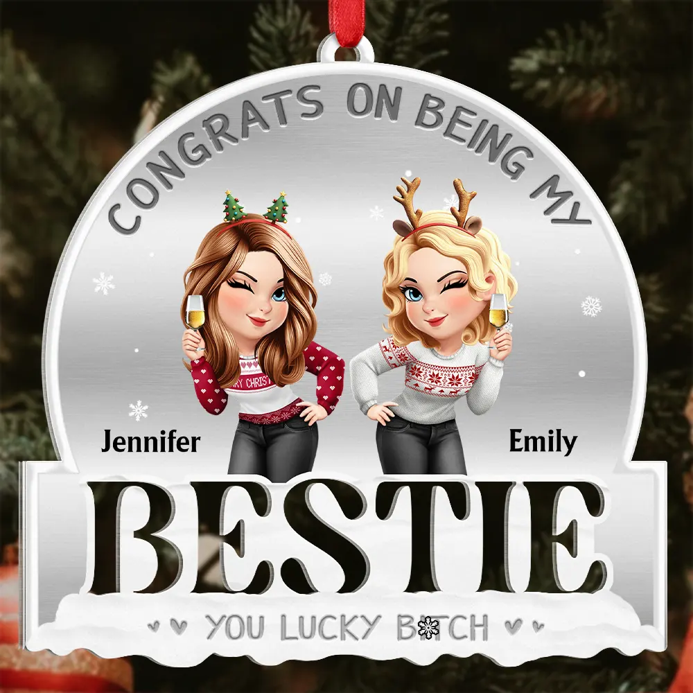 Congrats On Being My Bestie 3D Effect - Personalized Metal Ornament