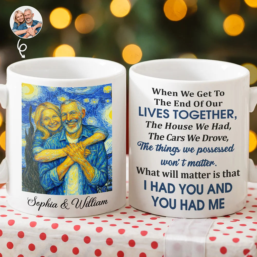Gift For Couples,Gift For Wife,Gift For Husband,Gift For Boyfriend,Gift For Girlfriend,Funny,Old Couples - Custom Photo Starry Night Couple When We Get To The End Of Our Lives Together - Personalized Mug