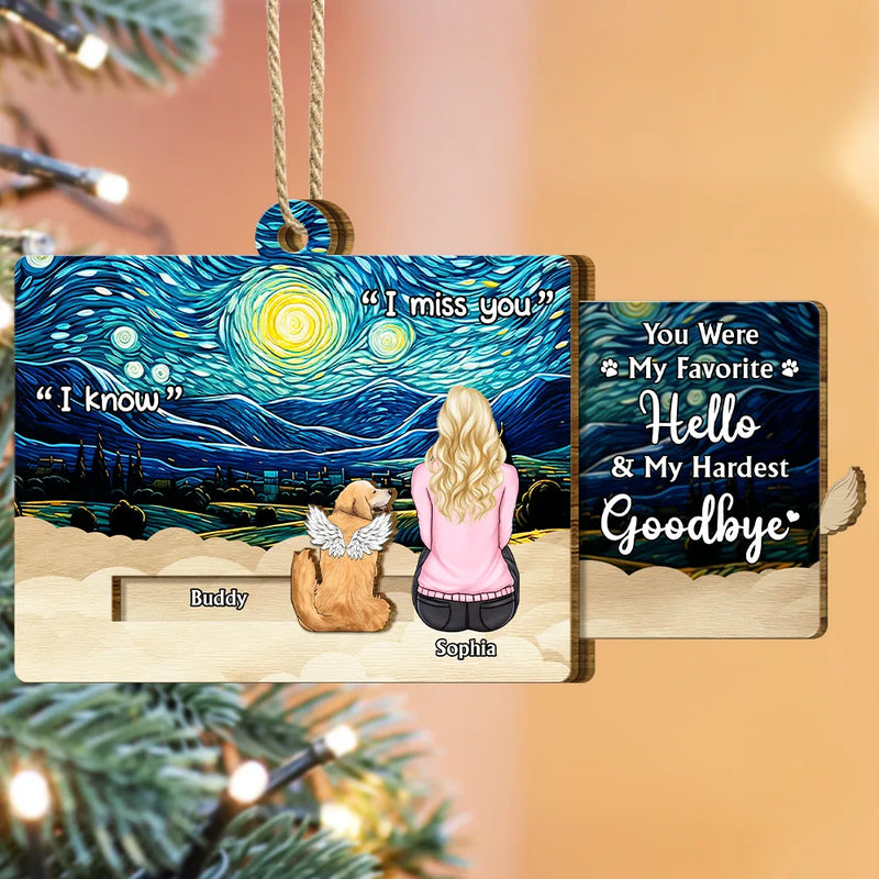 Pet Lovers,Pet Mom,Pet Dad,Christmas,Love,Memorial - My Hardest Goodbye I Miss You Memorial Dog Cat - Personalized Wooden Slide Ornament