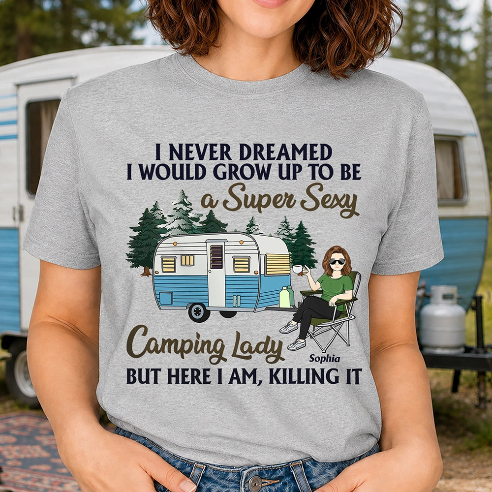 Je n'aurais jamais imaginé devenir une campeuse super sexy - Cadeau pour les amateurs de camping - T-shirt personnalisé