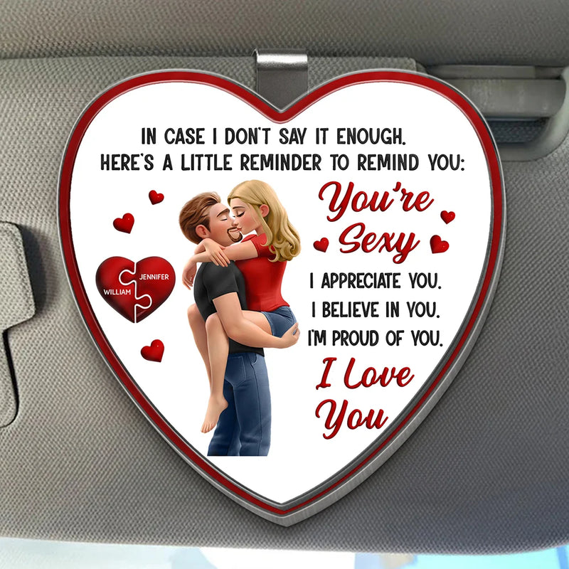 Love,Gift For Couples,Gift For Husband,Gift For Wife,Gift For Boyfriend,Gift For Girlfriend - In Case I Don't Say It Enough 3D Kissing Couples - Personalized Custom Shaped Acrylic Car Visor Clip