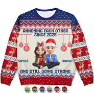 Gift For Couples,Funny,Christmas - Annoying Each Other Since Year 3D Effect Couple - Personalized Unisex Ugly Sweater