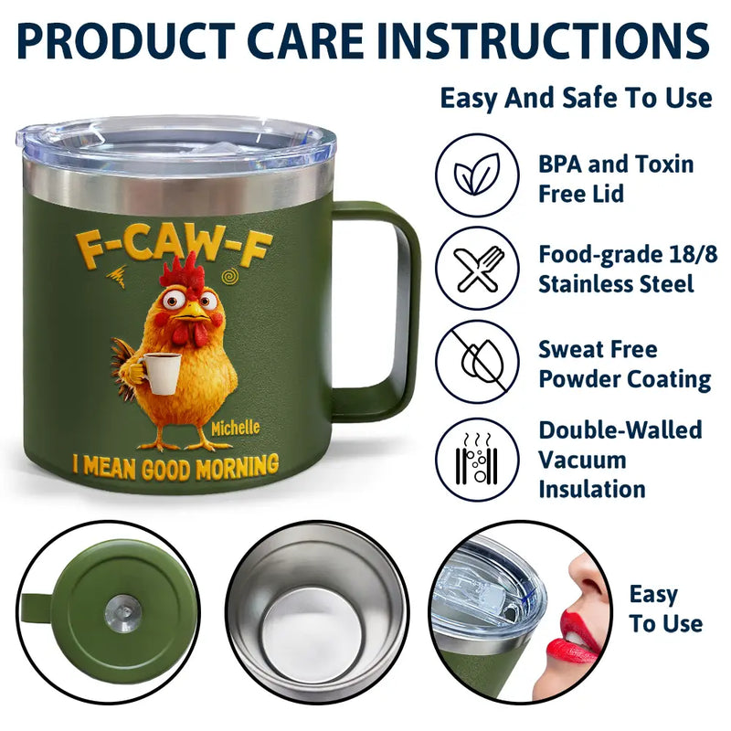 Gift For Yourself,Gift For Women,Gift For Men,Funny - 3D Effect Funny Chicken F-Caw-F I Mean Good Morning - Personalized 14oz Stainless Steel Tumbler With Handle