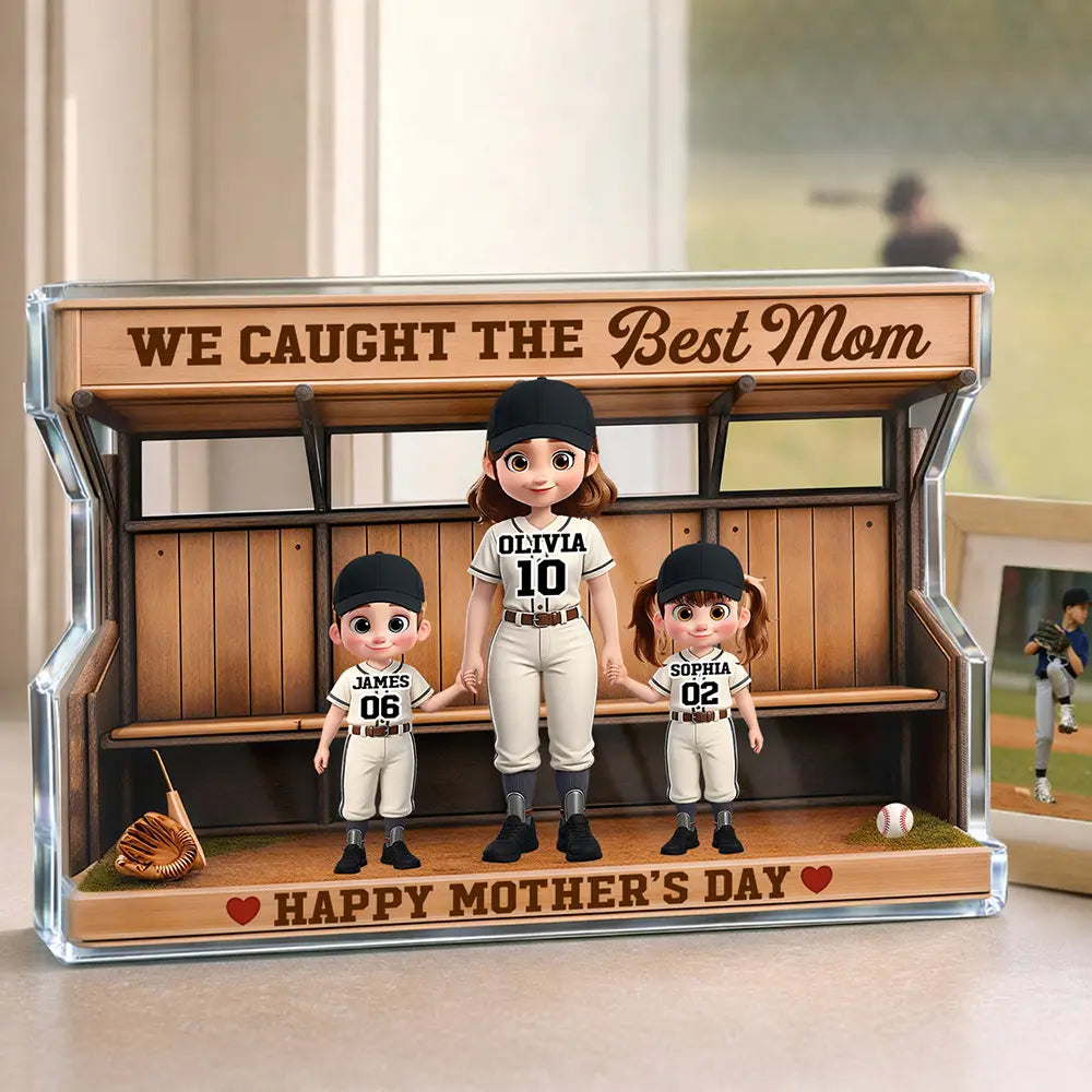 Baseball Dugout We Caught The Best Mom - Personalized Custom Shaped Acrylic Plaque