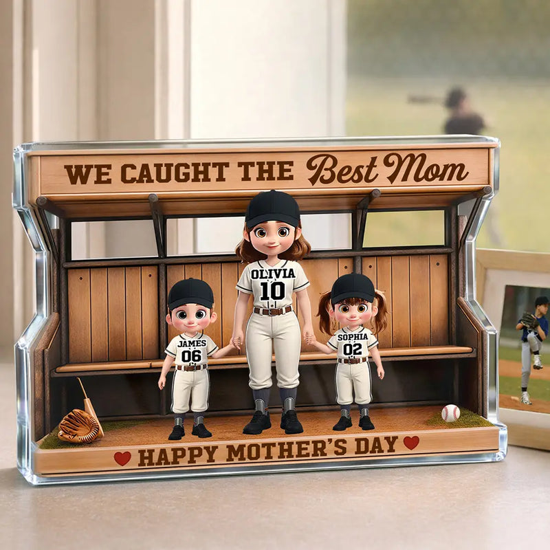 Gift For Mother,Gift For Grandma,Baseball,Happy - Baseball Dugout We Caught The Best Mom - Personalized Custom Shaped Acrylic Plaque