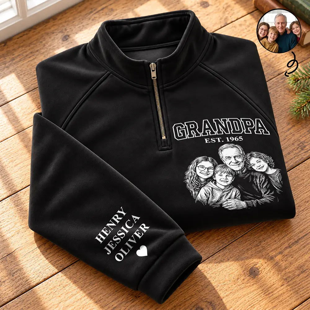 Gift For Grandpa Papa - Personalized Custom Photo Pencil Sketch Grandkids Names Quarter Zip Sweatshirt