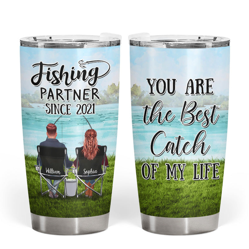 Fishing Partner Best Catch Of Life - Gift For Couple - Personalized Custom Tumbler