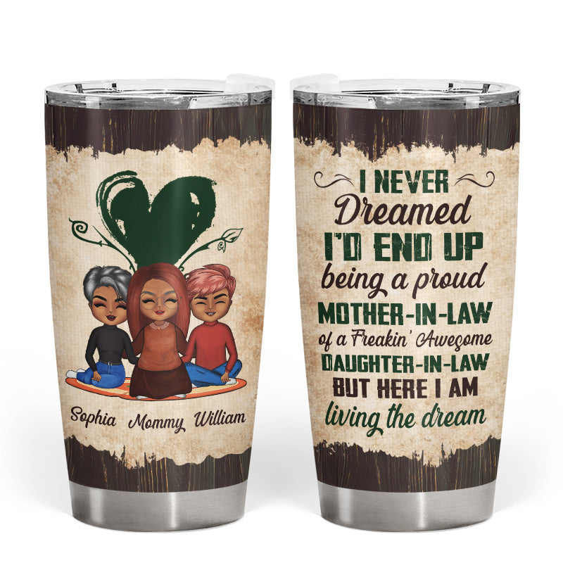 Dream Breaking Awesome - Gift For Father And Mother In Law - Personalized Custom Tumbler